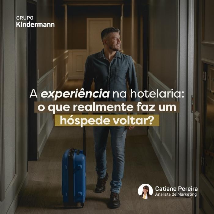 A experiência na hotelaria: o que realmente faz um hóspede voltar?
